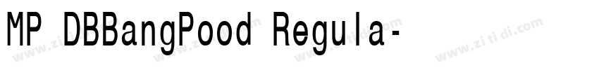 MP DBBangPood Regula字体转换 MP DBBangPood Regula字体转换